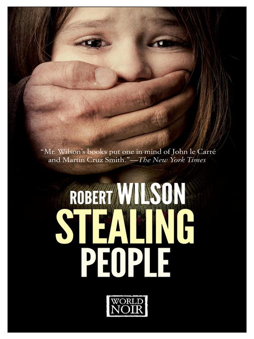 Title details for Stealing People by Robert Wilson - Available